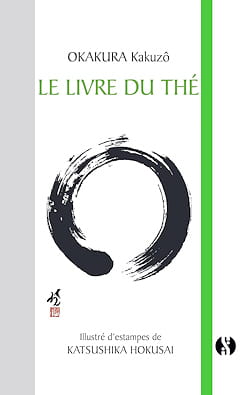 « Le Livre du Thé », Kakuzô Okakura, Hokusei Katsushika (Illustrations), Aurélien Clause (Traduction)