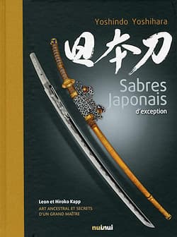 « Sabres japonais d'exception », Yoshihara Yoshindo, Leon Kapp, Hiroko Kappt